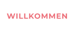 WILLKOMMEN
